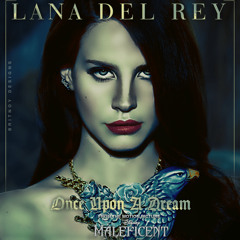 Lana Del Rey - Once Upon A Dream (Music Box Mix)
