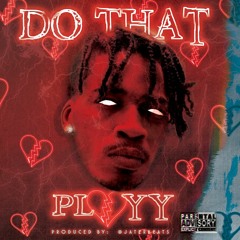 Do That (Prod by @JaterBeats)