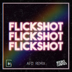Weird Genius - Flickshot (AFD Remix)#FlickshotRemix
