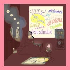 sleep schedule.