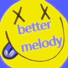 BERTABOY - BETTER MELODY