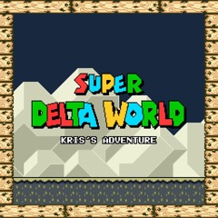 Title Theme & Opening [Super Delta World: Kris's Adventure]