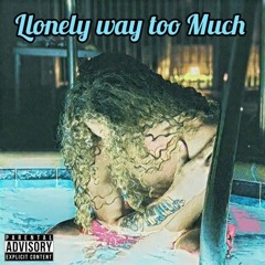 Ramen - Lonely Way Too Much (Prod. blessedbyw)
