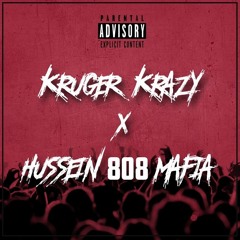 Hussein 808 Mafia X Kruger Krazy