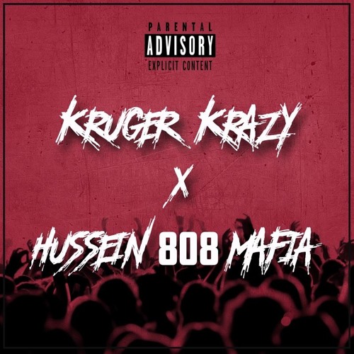 Hussein 808 Mafia X Kruger Krazy