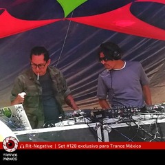 Rit-Negative / Set #128 exclusivo para Trance México
