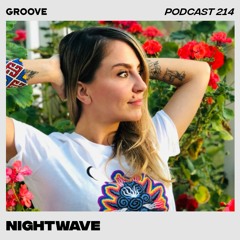 Groove Podcast 214 - Nightwave