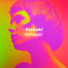 FRRREAK! - Club Edit