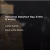 Download Video: Intro Feat Babyface Ray, B WiN & Veeze (Lando Bando's Back To The Bando)