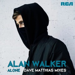 Alan Walker - Alone (Dave Matthias Remixes)