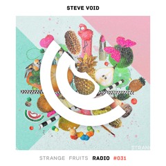 Strange Fruits Radio #031