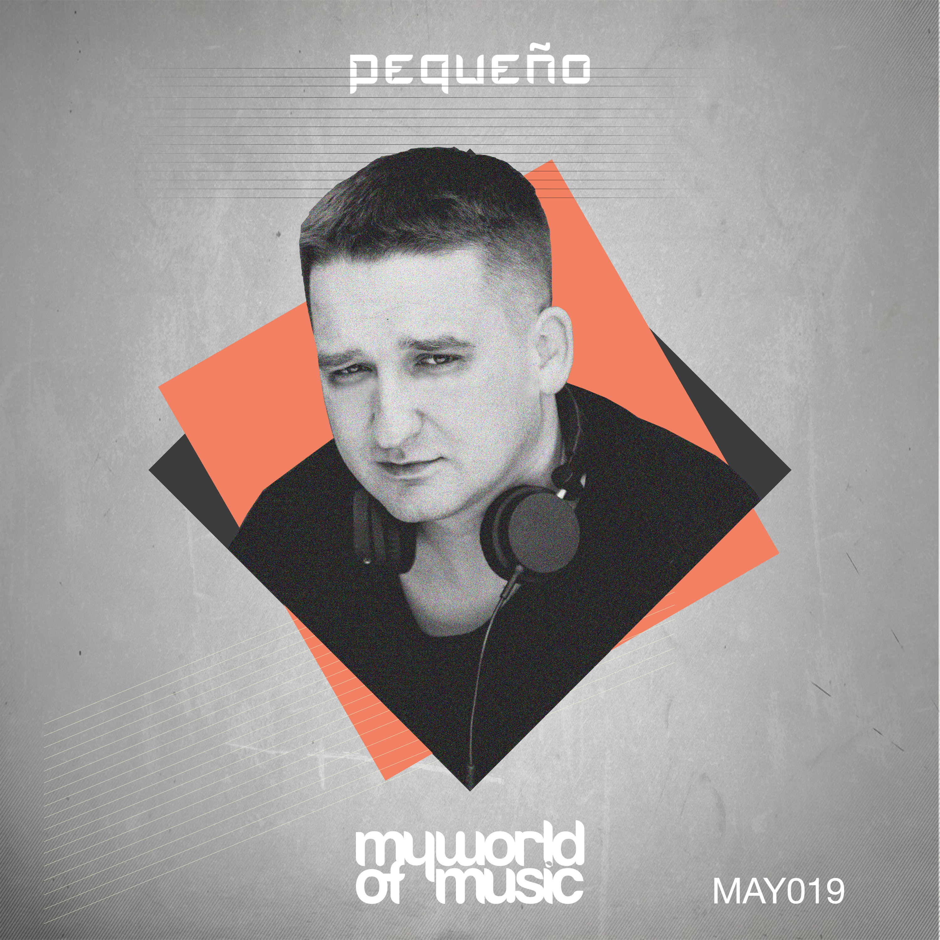 Pequeño - MY WORLD OF MUSIC - May2019 [FREE DOWNLOAD] episode artwork