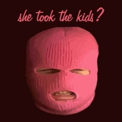 she took the kids? (prod. Young Quill)