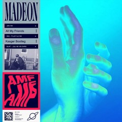Madeon - All My Friends (Kasger Bootleg)