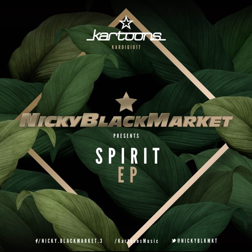 Nicky Blackmarket - Spirit [EP] 2019