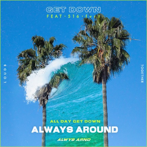 GET DOWN X 516, FVRT