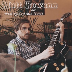 What Kind Of Man (Live)