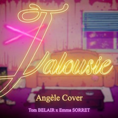 Tom Belair X Emma Sorret - Jalousie (Angèle Cover)