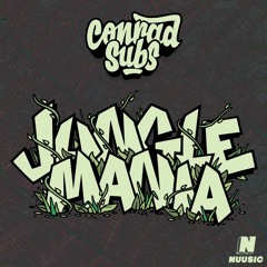 Conrad Subs - Jungle Mania (OUT NOW)