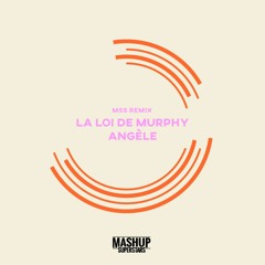Angèle - La Loi De Murphy (MSS Remix)