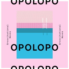 Opolopo - Groovitational Waves