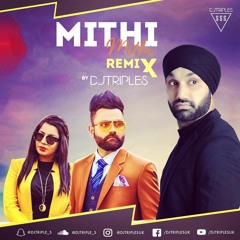 Mithi Mithi Remix | DJ TRIPLE S | AMRIT MAAN | JASMINE SANDLAS