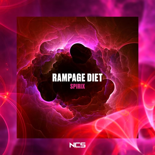 Spirix - Rampage Diet [NCS Release]
