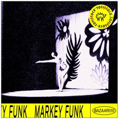 Bazaar 10 || Markey Funk