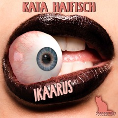 KataHaifisch Podcast 097 - IKAARUS