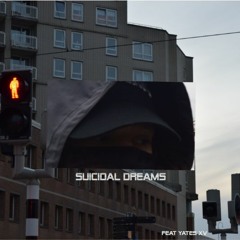 suicidal dreams ft. Yates XV (prod. tahilix)
