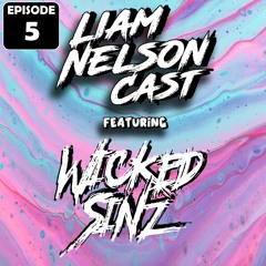 #5 Liam Nelson Cast FT. WICKED SINZ