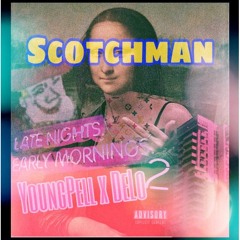 SCOTCHMAN ft DeLo