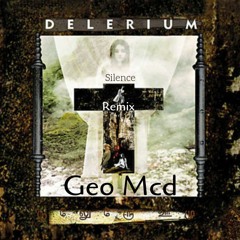 Delirium - Silence - Geo Mcd Remix