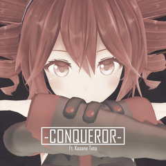 Sendra - Conqueror (ft. Kasane Teto)+ DL