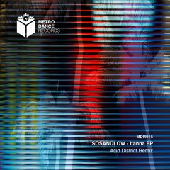 [MDR015] SOSANDLOW - Itanna EP