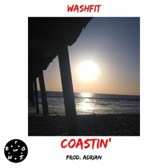 WashFit - Coastin’ (prod. by adrian)