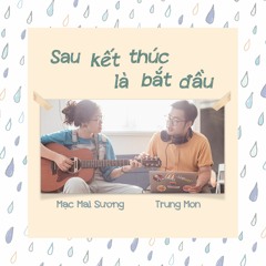 Sau kết thúc là bắt đầu