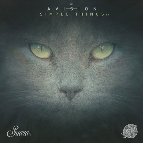 [SUARA364] Avision - Simple Things (Original Mix) Snippet