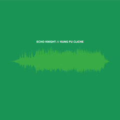 Echo Knight - Kung Fu Cliché (STPT061i)