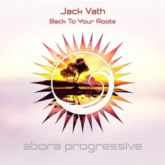 Jack Vath - Back To Your Roots (Radio Edit)