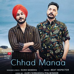 Chhad manaa-Sukh Sandhu ,beatinpector