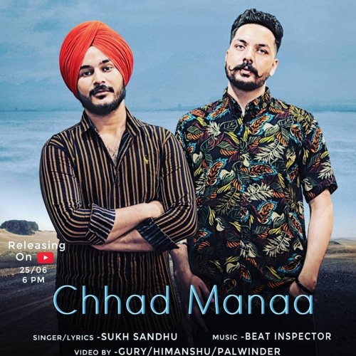 Chhad manaa-Sukh Sandhu ,beatinpector
