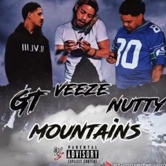 Mountains X GT X Nutty X Veeze
