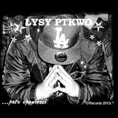 ŁysyPTKWO feat. KDS (Kompania Dobrych Słów) - 5. pato opowieści