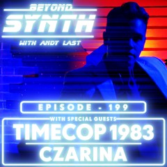 Beyond Synth - 199 - Timecop1983 / Czarina