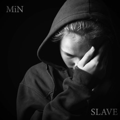 MiN - Slave