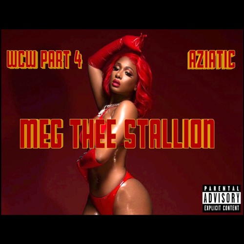 WCW part 4- "MEGAN THEE STALLION"(BIG OL FREAK)