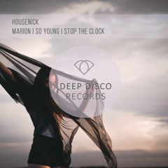 Housenick - Stop The Clock (Original Mix)