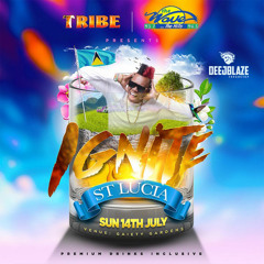 IGNITE ST LUCIA PROMO MIX 2019 (BY DEEJBLAZE)