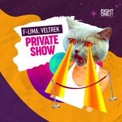 F-LIMA, VELTREK - Private Show (Original Mix) [FREE DOWNLOAD]